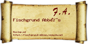 Fischgrund Abbás névjegykártya